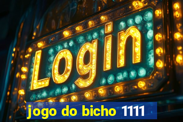 jogo do bicho 1111